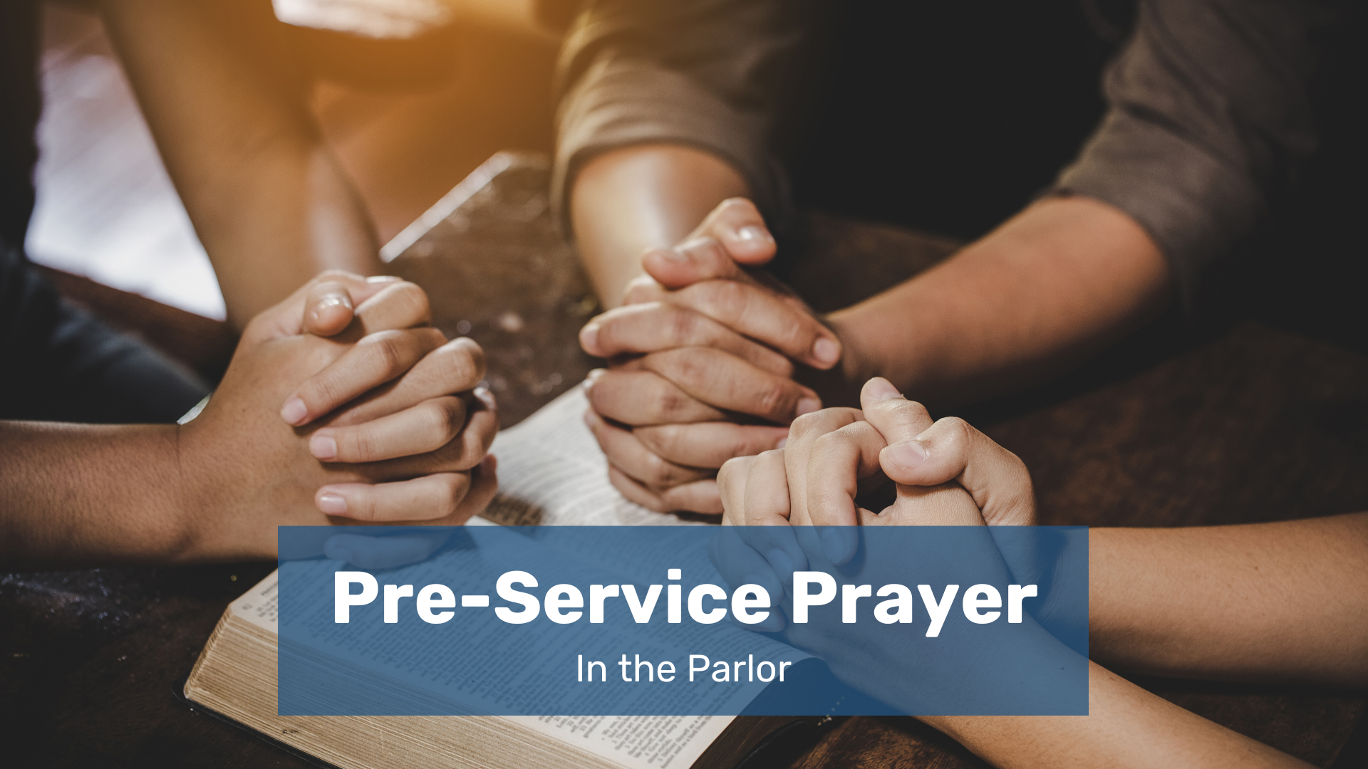 Pre-Service Prayer
