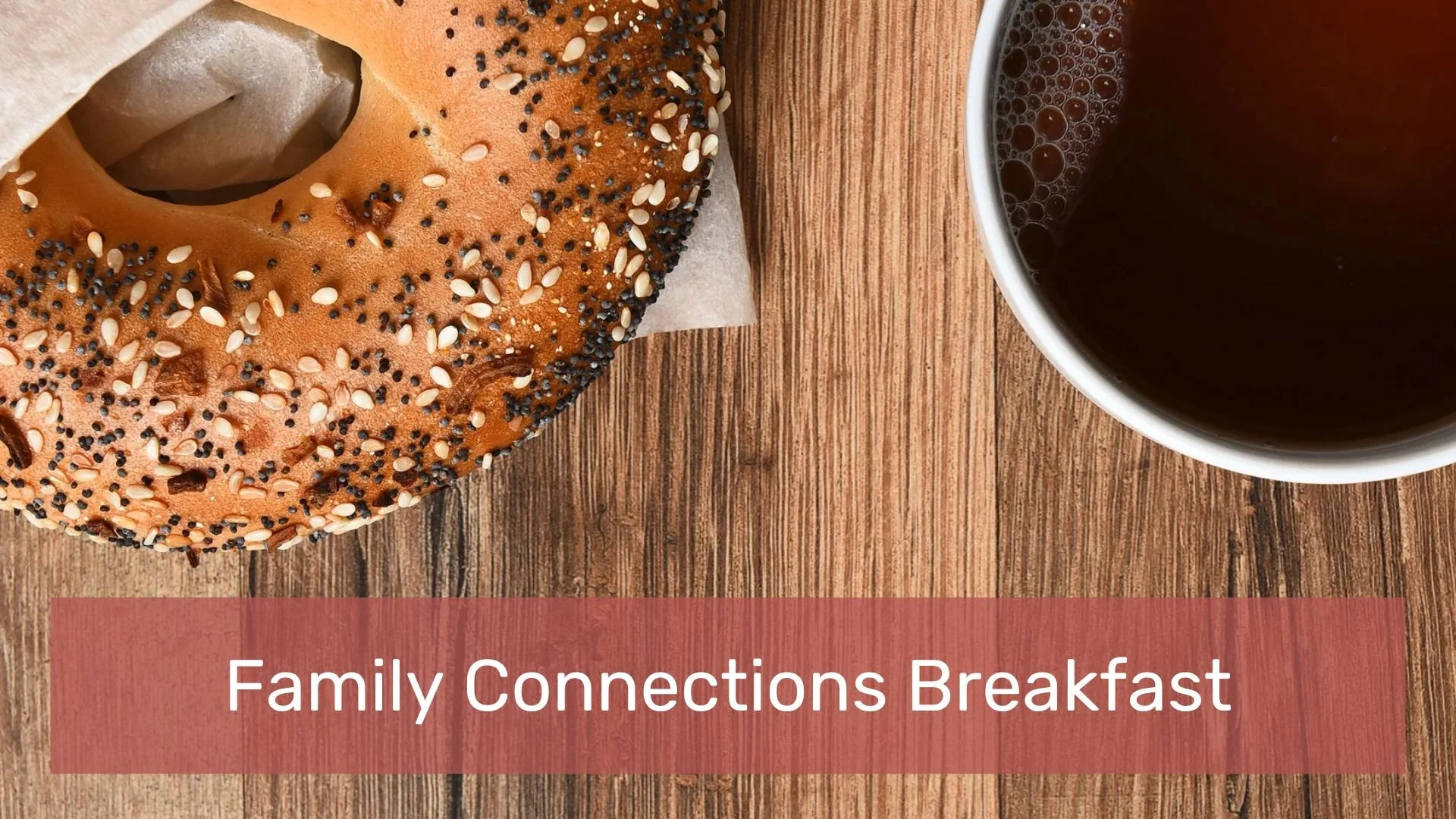 Family Connections Breakfast