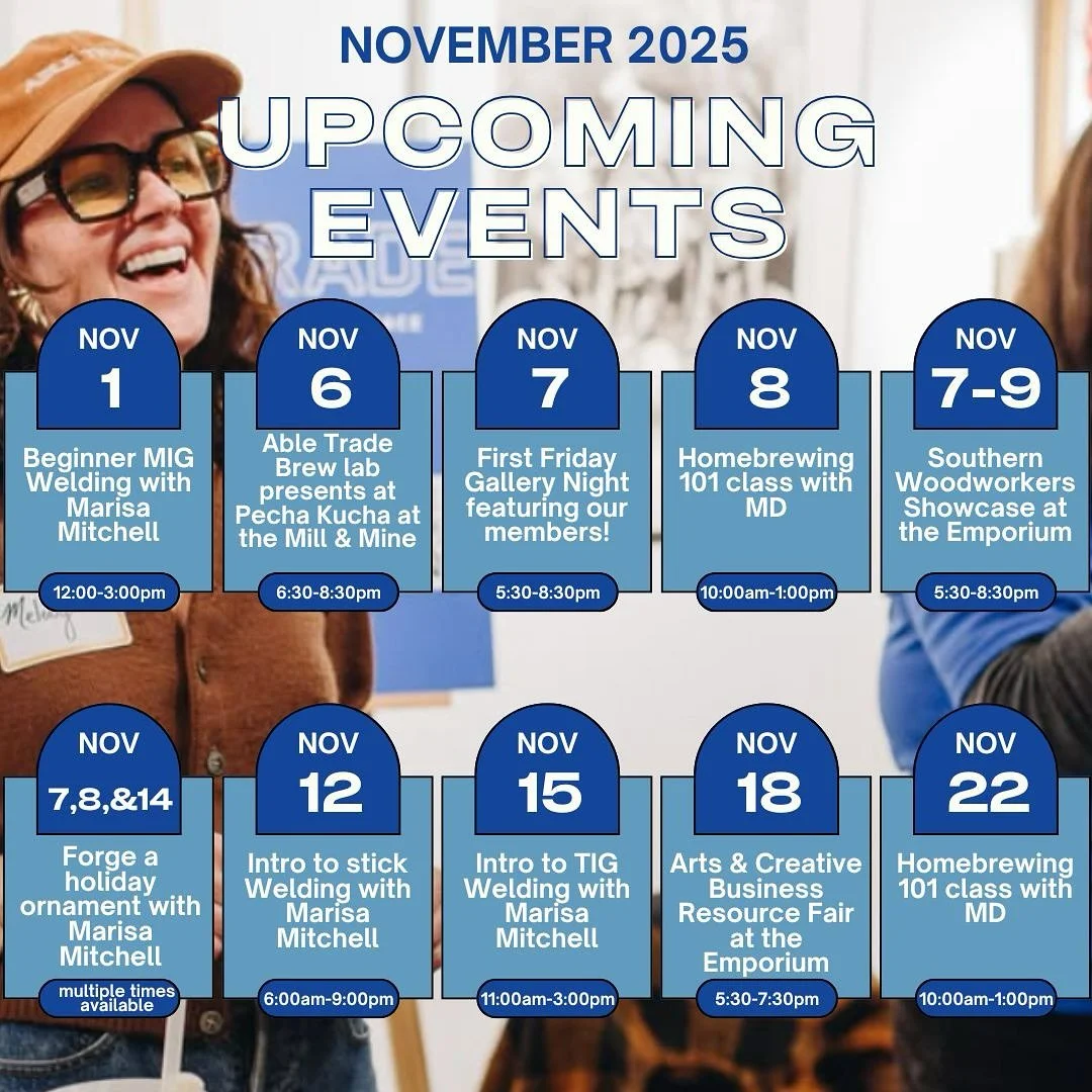 November is PACKED!!! 
From welding workshops to homebrewing, creative business events, and our always-inspiring First Friday Gallery Night &mdash; there&rsquo;s something for everyone this month.

Mark your calendars, grab a friend, and come create,