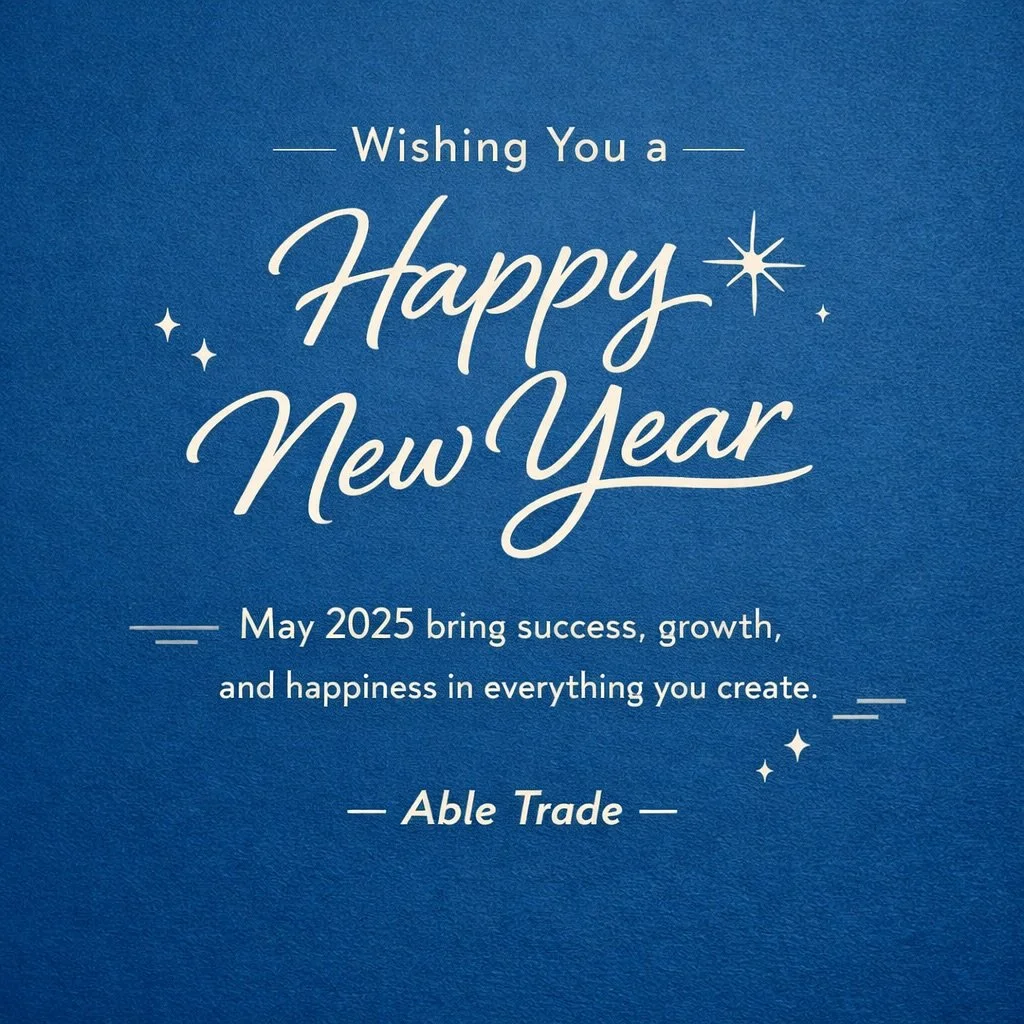 Cheers to a new year ✨
May 2025 be filled with meaningful work, new skills, and plenty of reasons to celebrate.
Happy New Year from Able Trade.