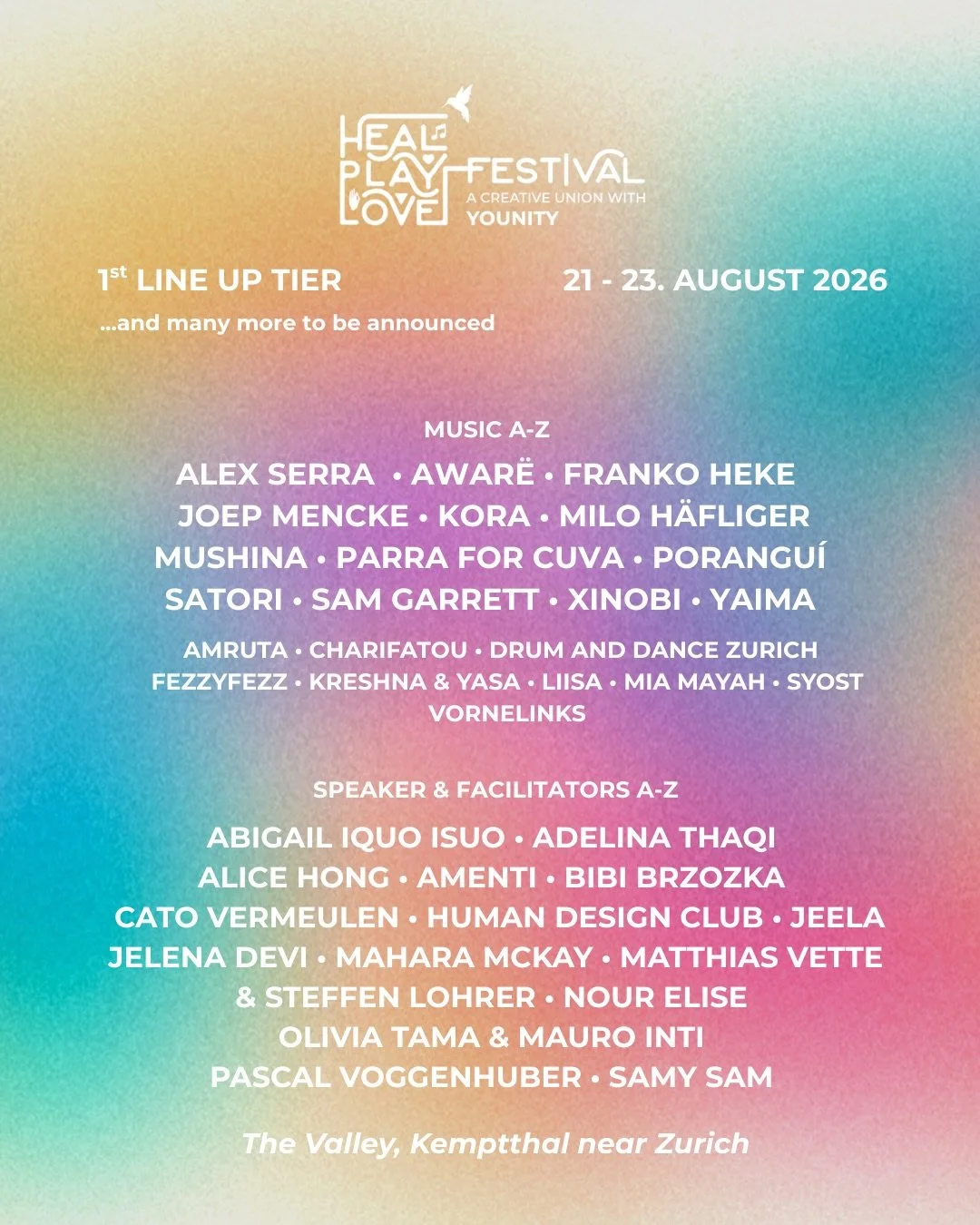 The first lineup for Heal Play Love Festival 2026 is OUT! 🔥

Until 25.02, you can secure your spot at the Early Bird rate - 185 CHF (instead of 399 CHF). Single Day Tickets are available from 77 CHF. 

3 incredible days to release what weighs you do