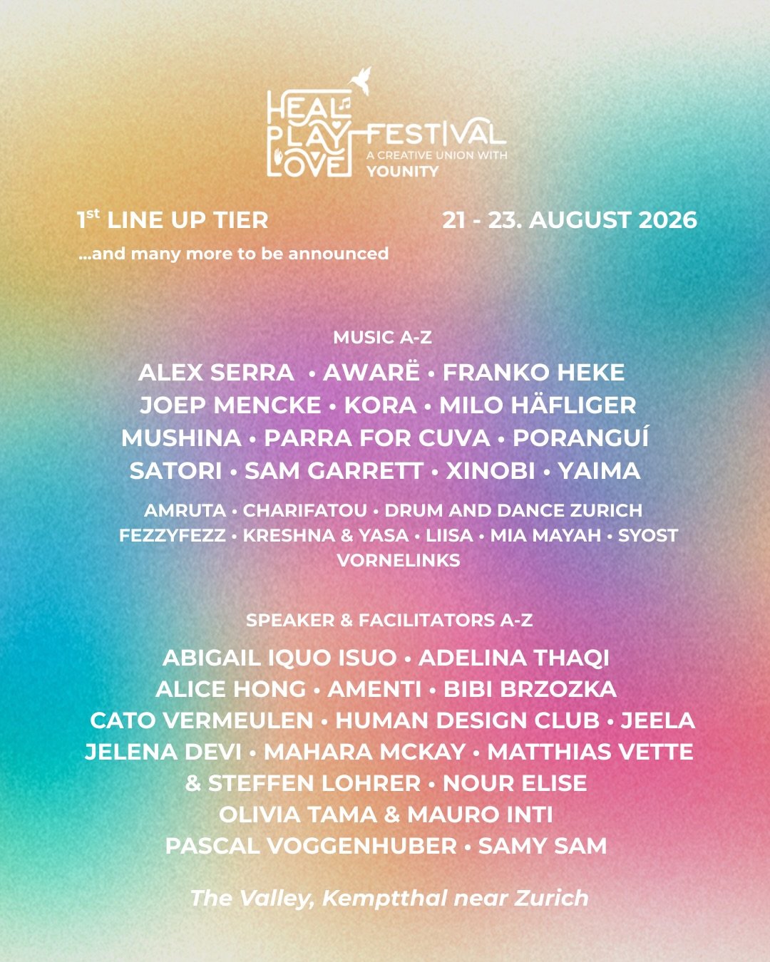 The first lineup for Heal Play Love Festival 2026 is OUT! 🔥

Until 25.02, you can secure your spot at the Early Bird rate - 185 CHF (instead of 399 CHF). Single Day Tickets are available from 77 CHF. 

3 incredible days to release what weighs you do