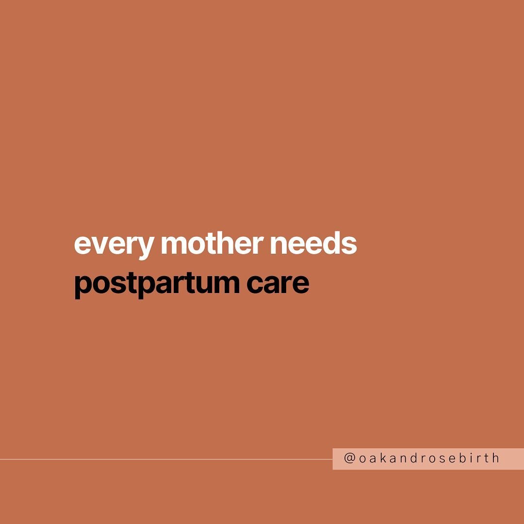 Every woman/ every mother / every birthing person needs postpartum care.

I fully acknowledge that there are many who don&rsquo;t receive anything on the other side of birth - I didn&rsquo;t after the birth of my daughter, isolated and alone AND I di