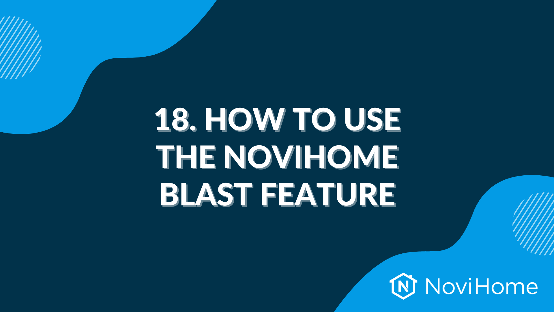 "How to Use the NoviHome Blast Feature" text on dark blue background with blue design elements and NoviHome logo.