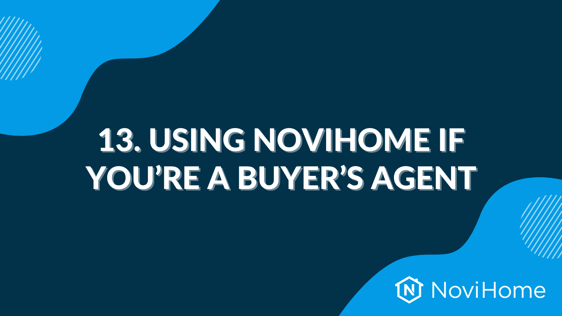 NoviHome presentation slide titled "Using NoviHome if You’re a Buyer’s Agent" with blue background and logo.