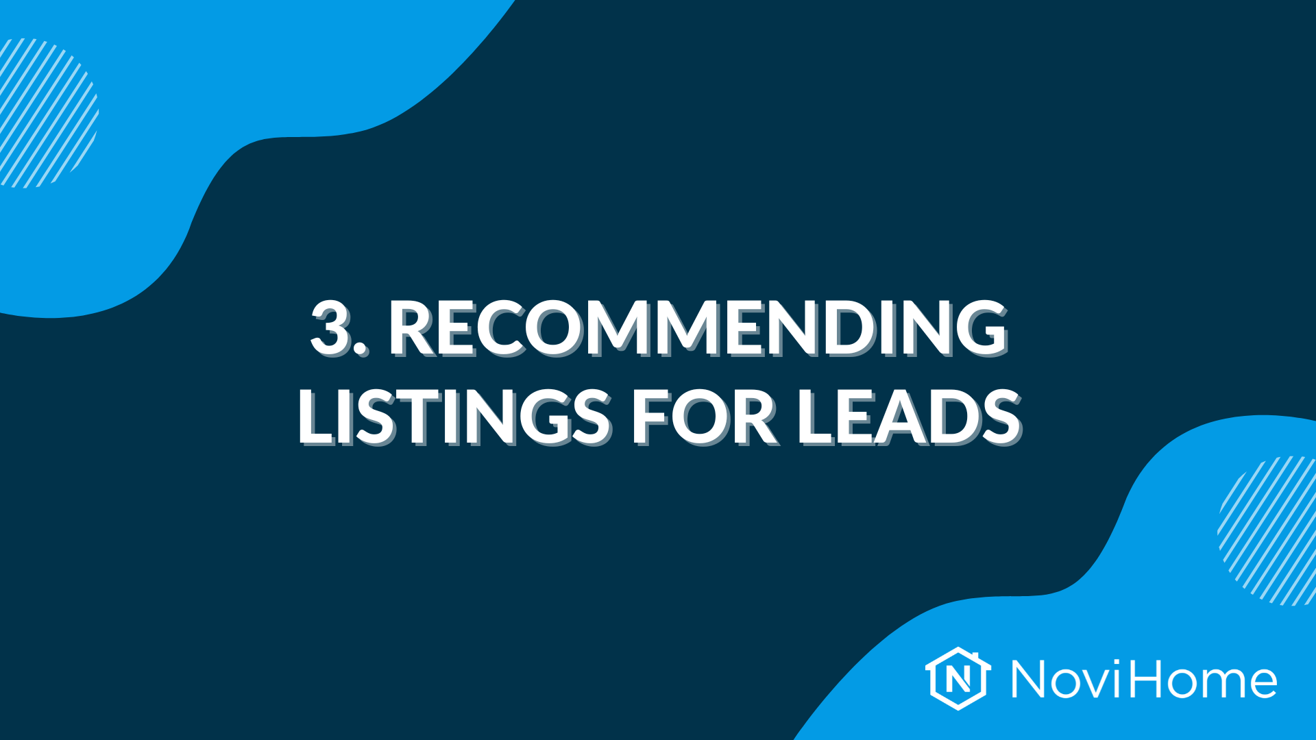 Graphic with text "3. Recommending Listings for Leads" and NoviHome logo on blue background.