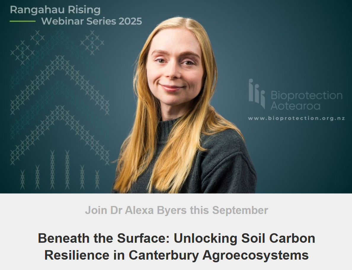 Online: Beneath the Surface: Unlocking Soil Carbon Resilience in Canterbury Agroecosystems