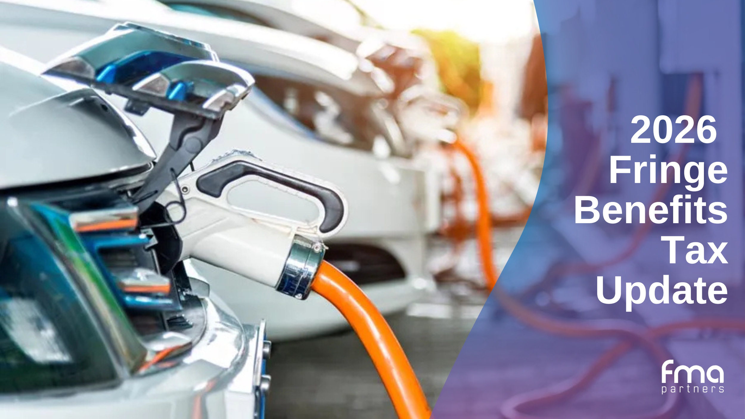 2026 Fringe Benefits Tax Update