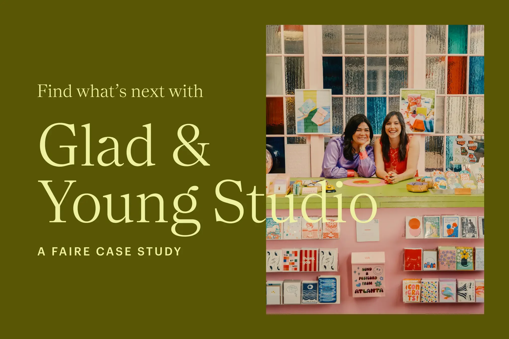 Cover of a case study titled 'Find what’s next with Glad & Young Studio', featuring a photo of two women smiling behind a colorful display of art and greeting cards inside a room with large window panes.