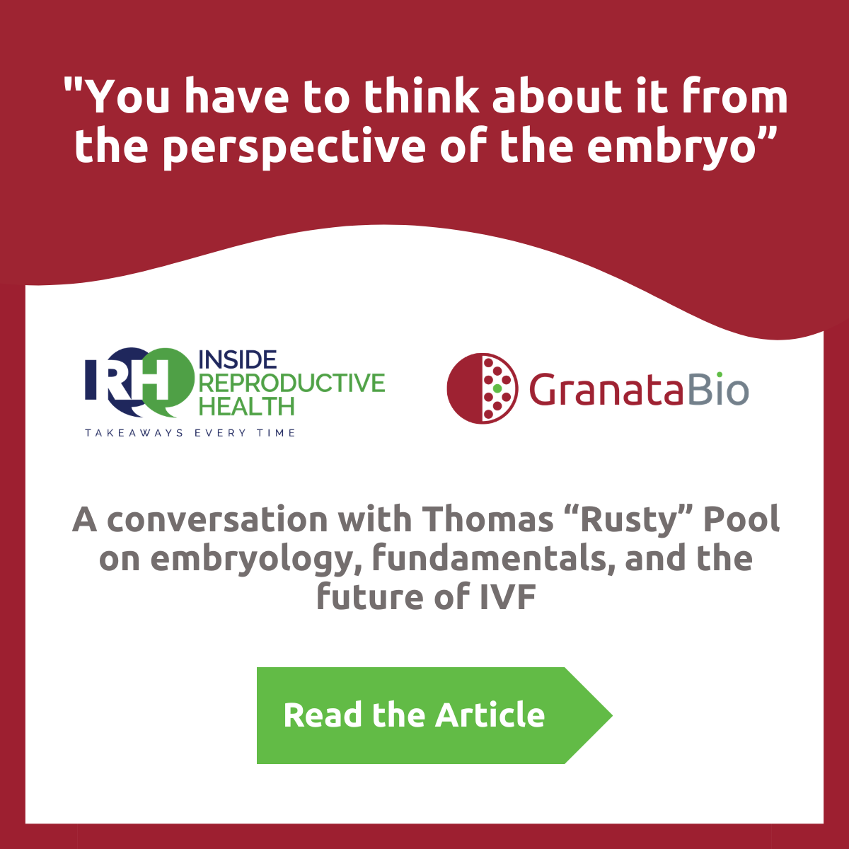 Rusty Pool speaks with Inside Reproductive Health on the evolution–and future–of embryology