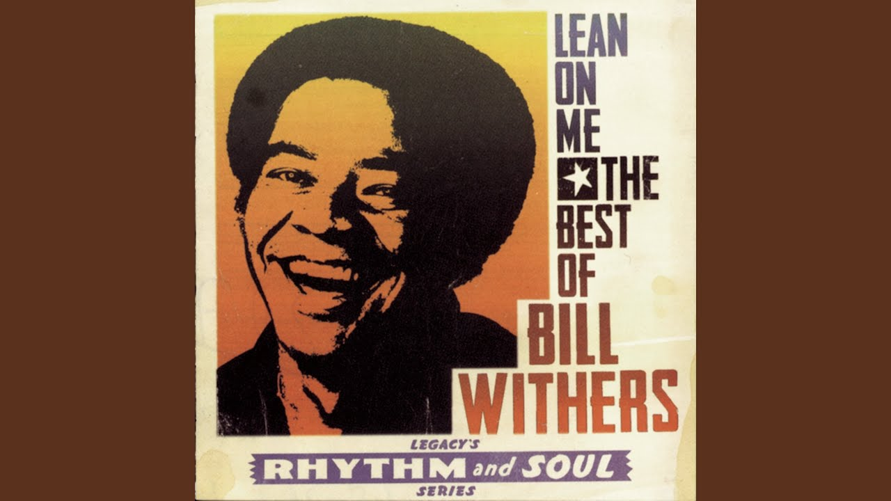 Vintage-style album cover featuring a smiling portrait of a Black artist with the text “Lean on Me: The Best of Bill Withers” in bold lettering.
