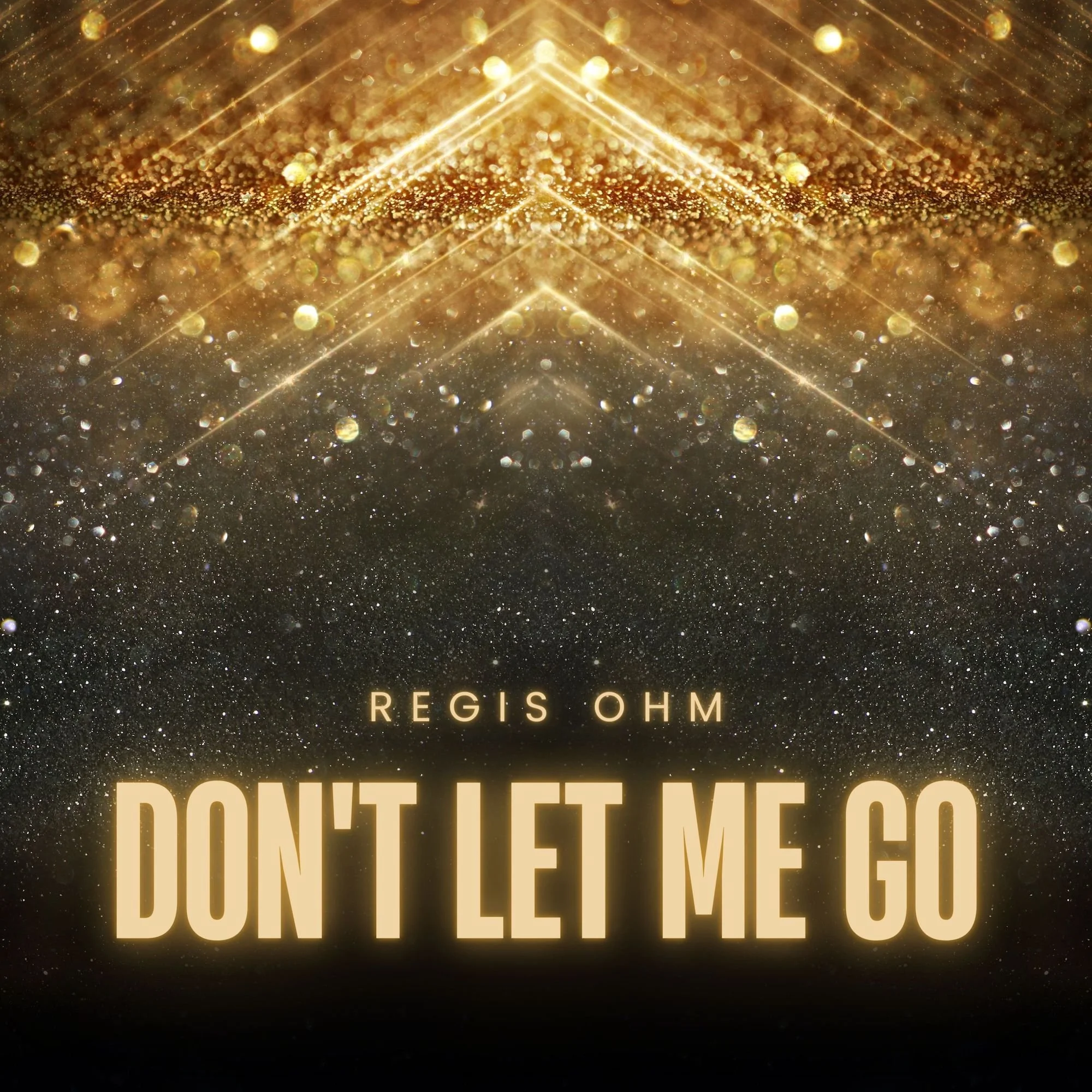 Don't let me go by Regis Ohm