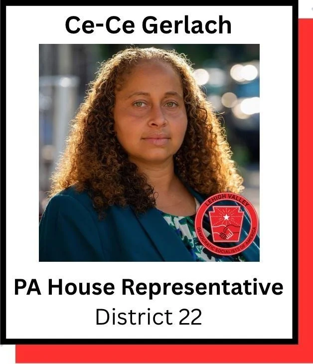 Poster for Lehigh Valley Democratic Socialists of America endorsing Ce-Ce Gerlach For Pennsylvania's 22nd State House District