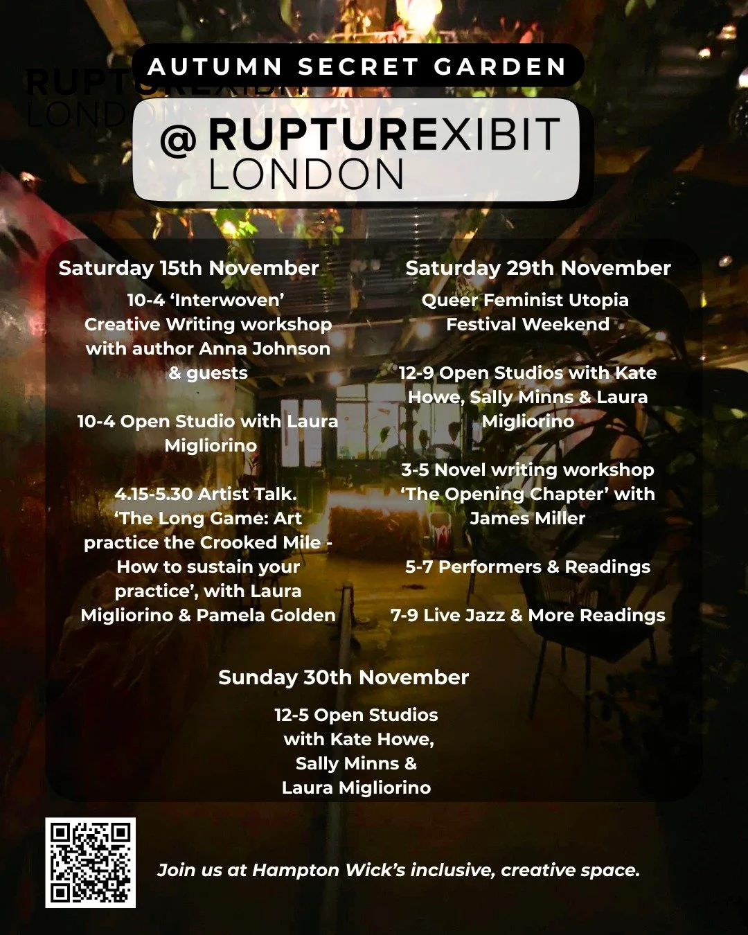 🍂 Welcome to Our October Events in the Autumn Secret Garden
at @RuptureXIBIT, Hampton Wick 

🌼 Saturday 15 November
10&ndash;4pm

✨ Interwoven &mdash; Creative Writing Workshop with author Anna Johnson, With special guests, poet @em_filtness and wr