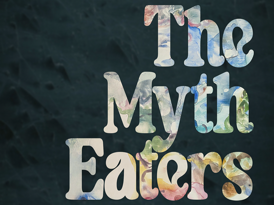Myth Eaters Writing Exhibition