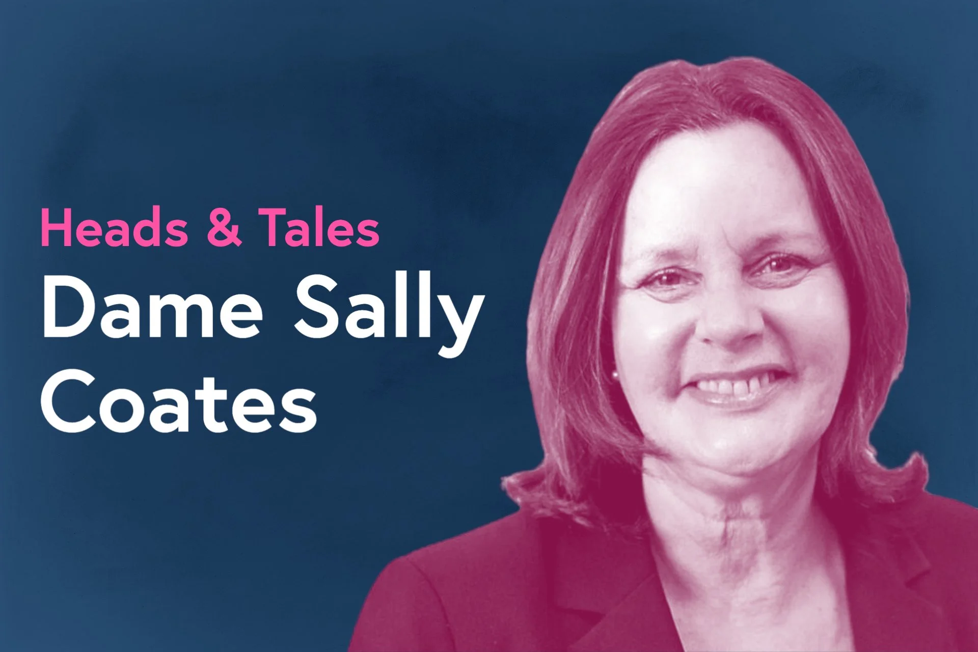 Heads &amp; Tales - Dame Sally Coates