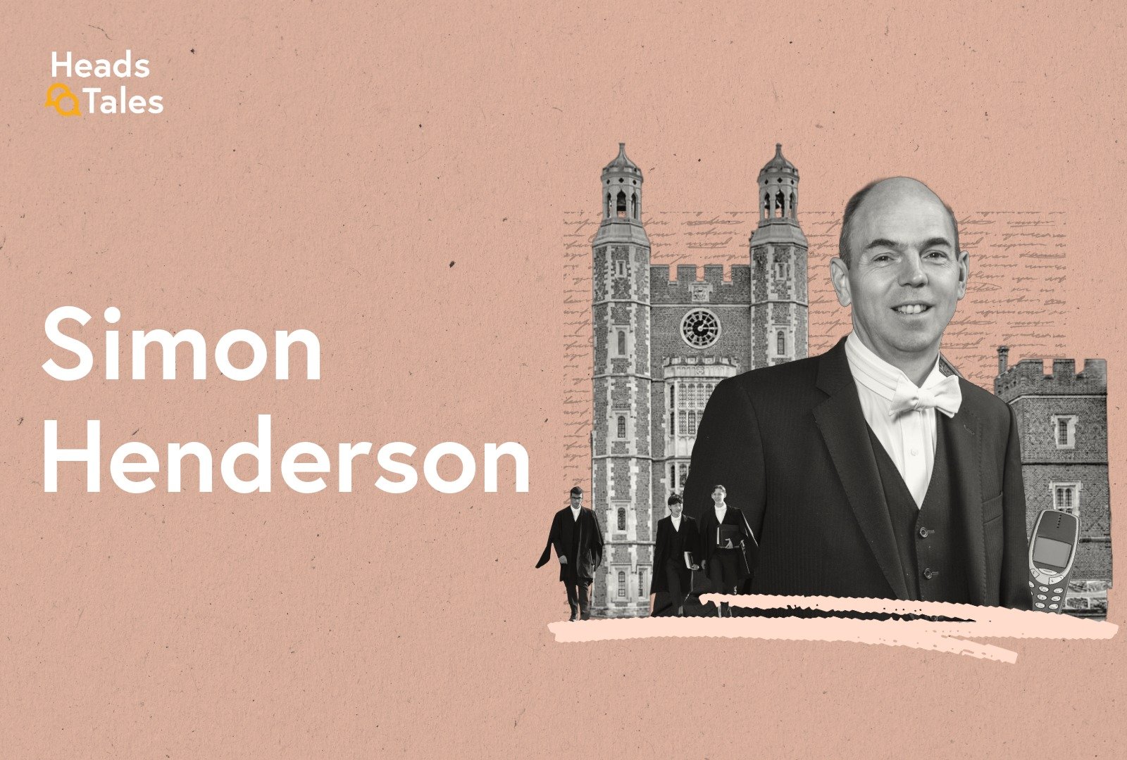 Simon Henderson, Head Master of Eton College, on balancing tradition and modernity at the near 600-year-old school