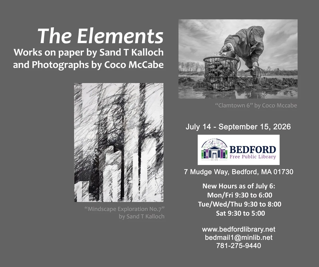 July 14 - September 15, 2026 :: THE ELEMENTS - Works on Paper by Sand T Kalloch and Photographs by Coco McCabe at the Bedford Free Public Library, Bedford, MA