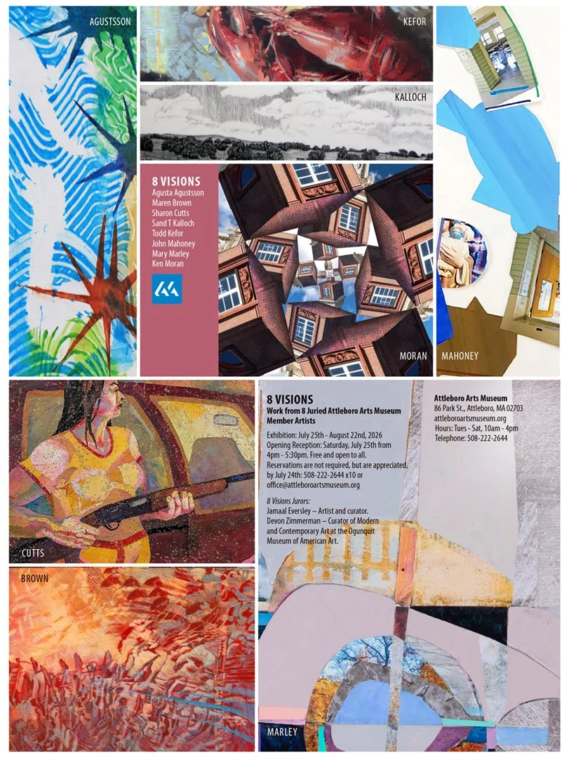 July 25 - August 22, 2026 :: 8 VISIONS,  Attleboro Arts Museum, Attleboro, MA