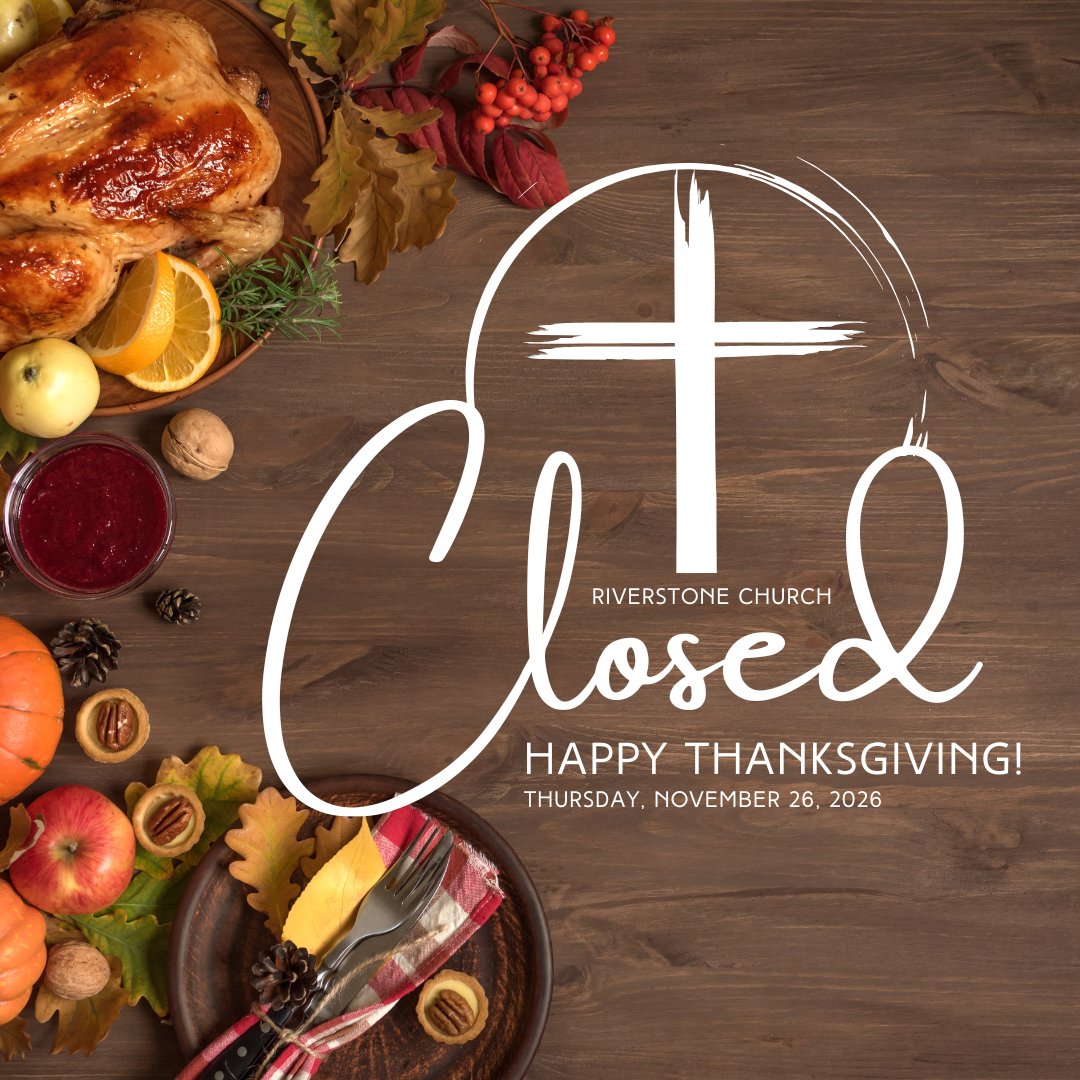 Riverstone Closed: Thanksgiving Day