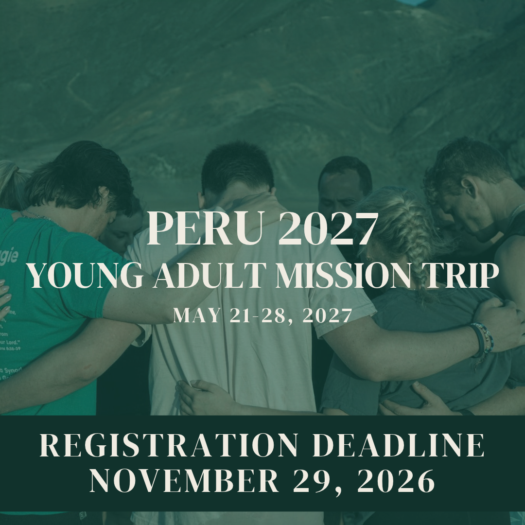 Young Adults Peru Mission Trip  Registration Deadline