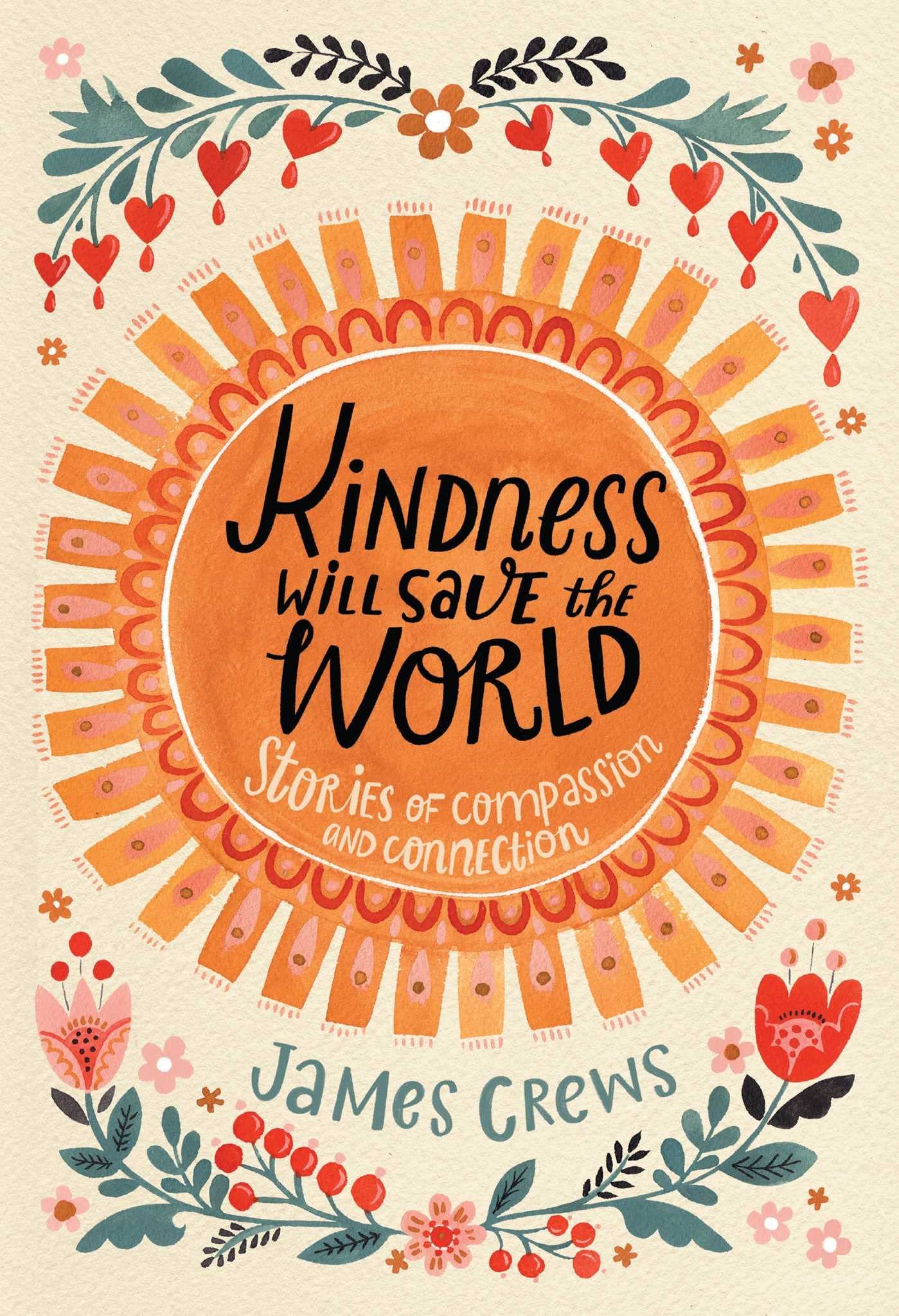 James Crews Kindness Will Save the World.jpg