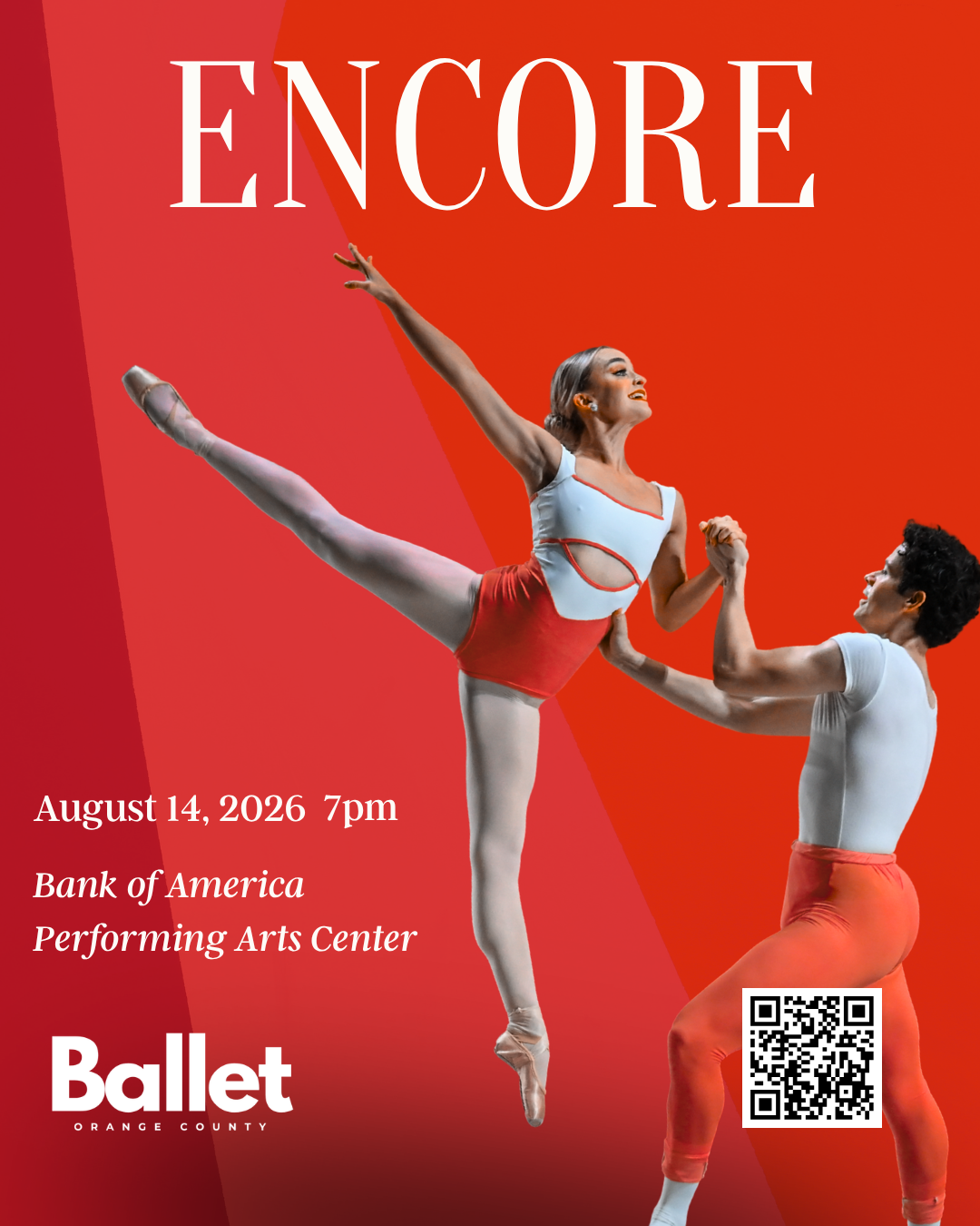 A poster advertising a ballet performance titled 'ENCORE' scheduled for August 14, 2026, at 7 pm at the Bank of America Performing Arts Center. The poster features two ballet dancers, one male and one female, performing a lift against a red gradient background. The female dancer is wearing a white and red costume, and the male dancer is in a white shirt and red pants. The poster includes a QR code and the logo for Ballet Orange County.