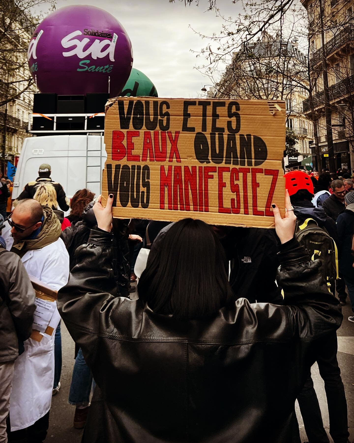 &ldquo;You are beautiful when you protest&rdquo; in Paris. #manifestationparis