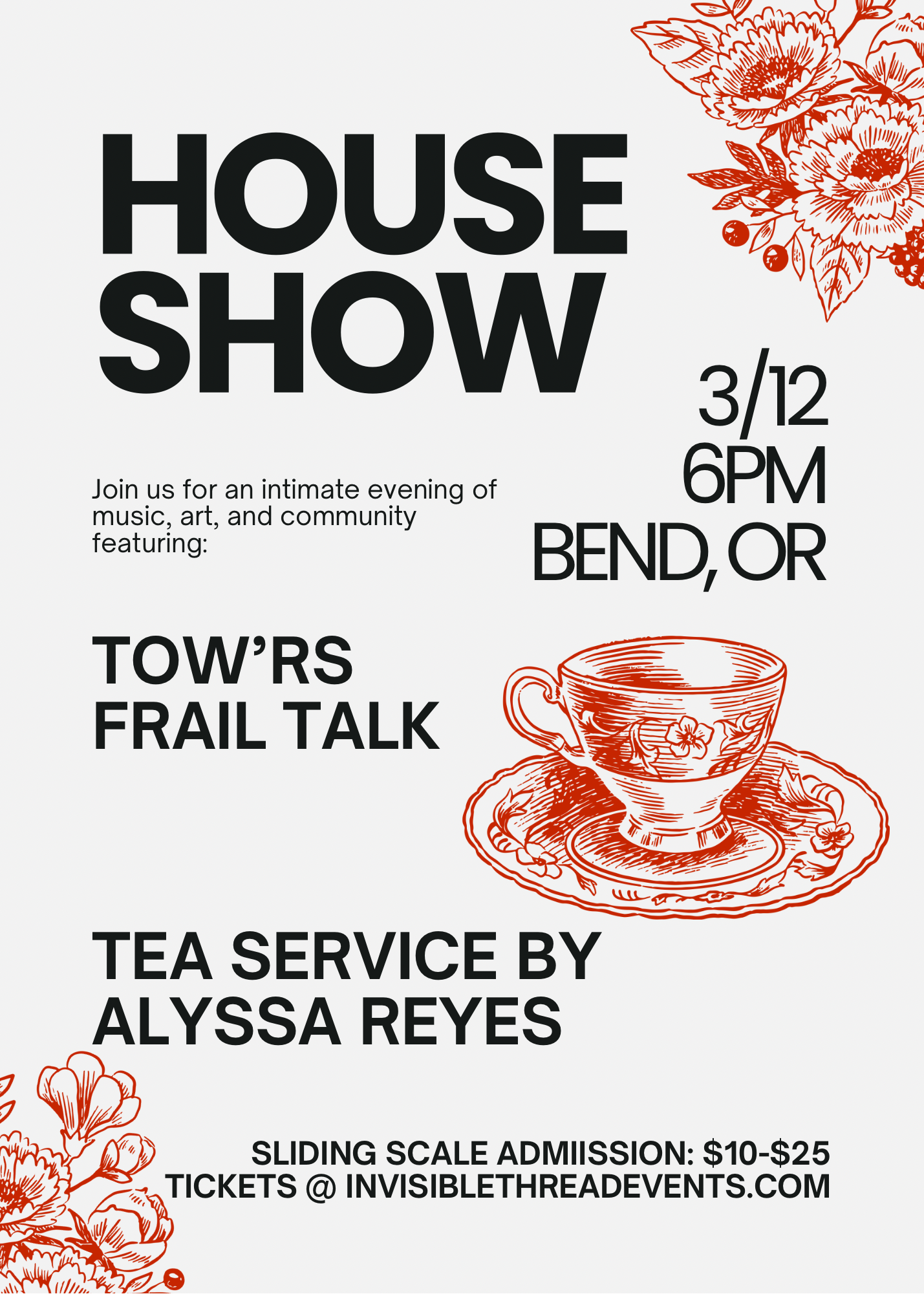 House Show ft. Tow'rs & Frail Talk and Alyssa Reyes