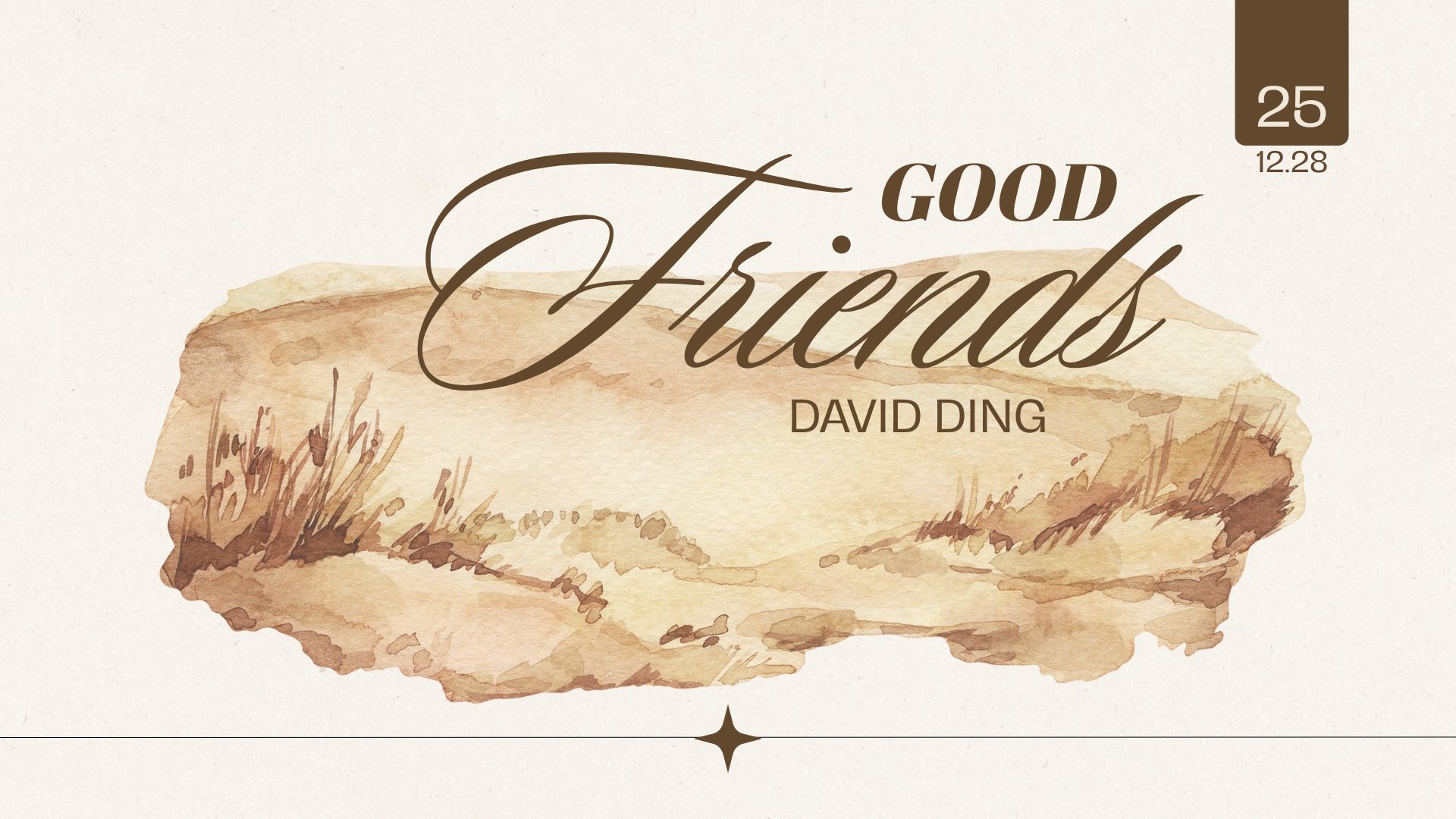 Good Friends | Pastor David Ding