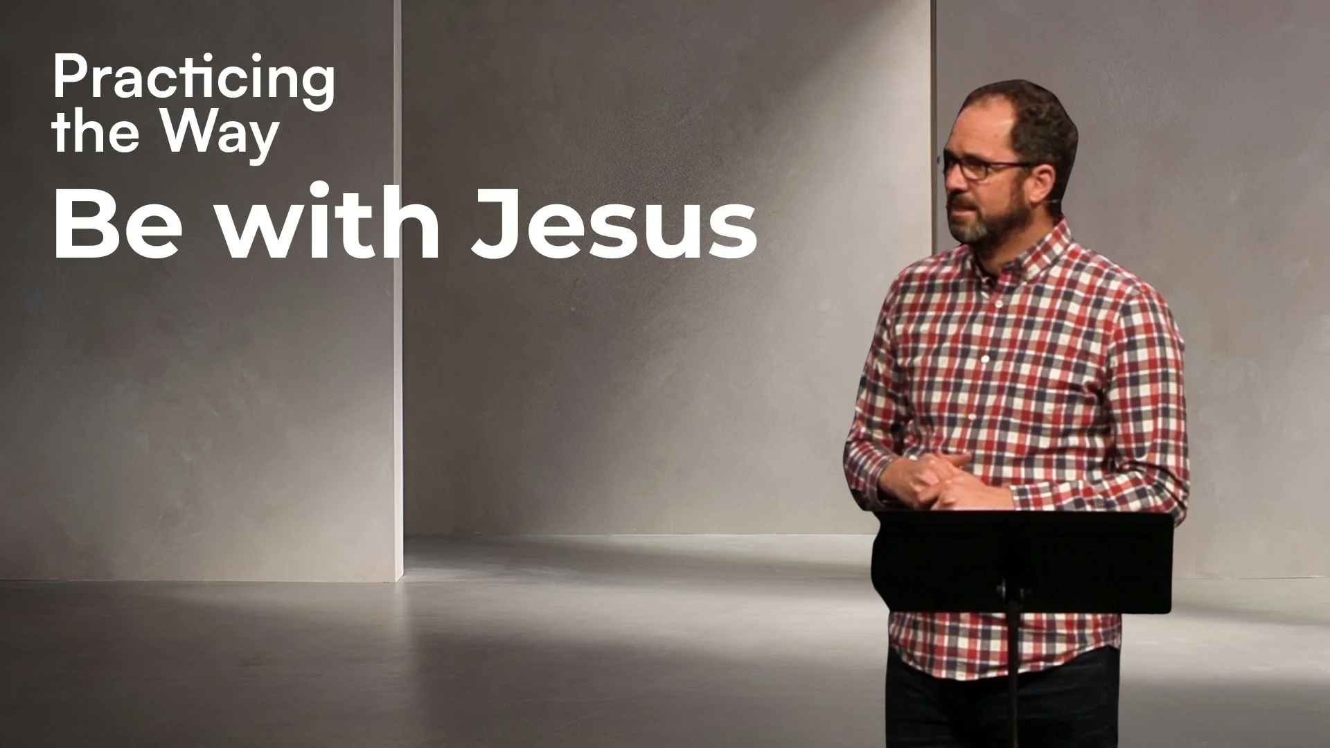 Be With Jesus | Pastor Matt Robbins