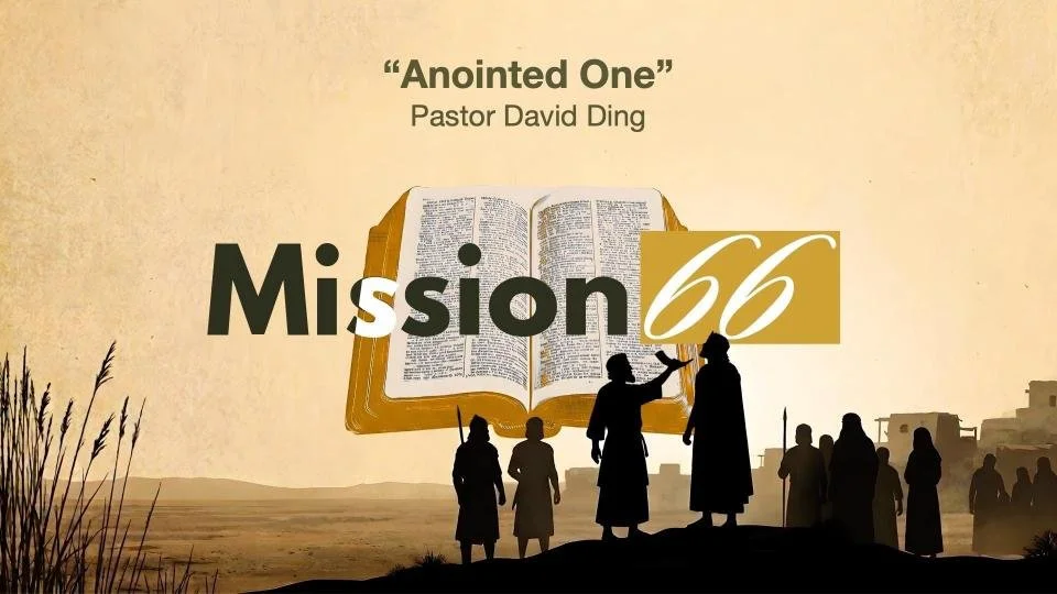 Anointed One | 1 Samuel | Pastor David Ding