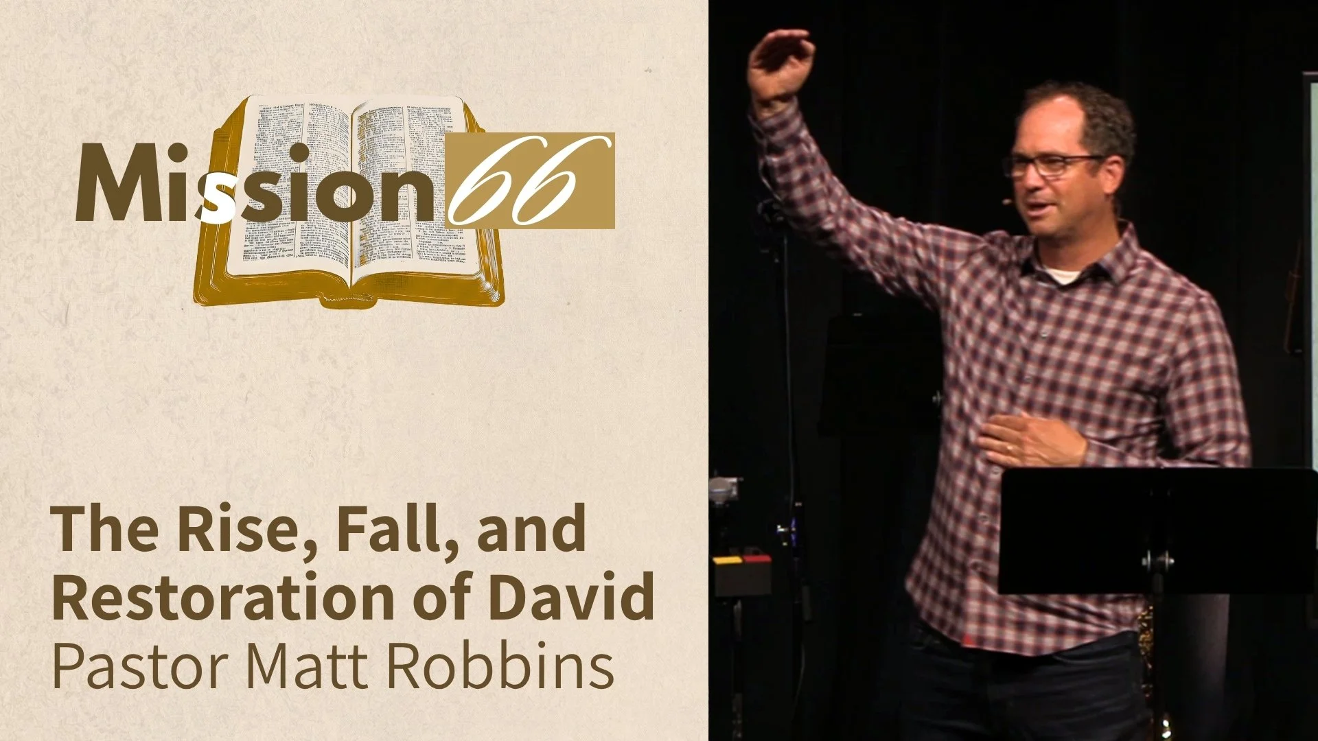The Rise, Fall, and Restoration of David | Samuel 2 | Pastor Matt Robbins