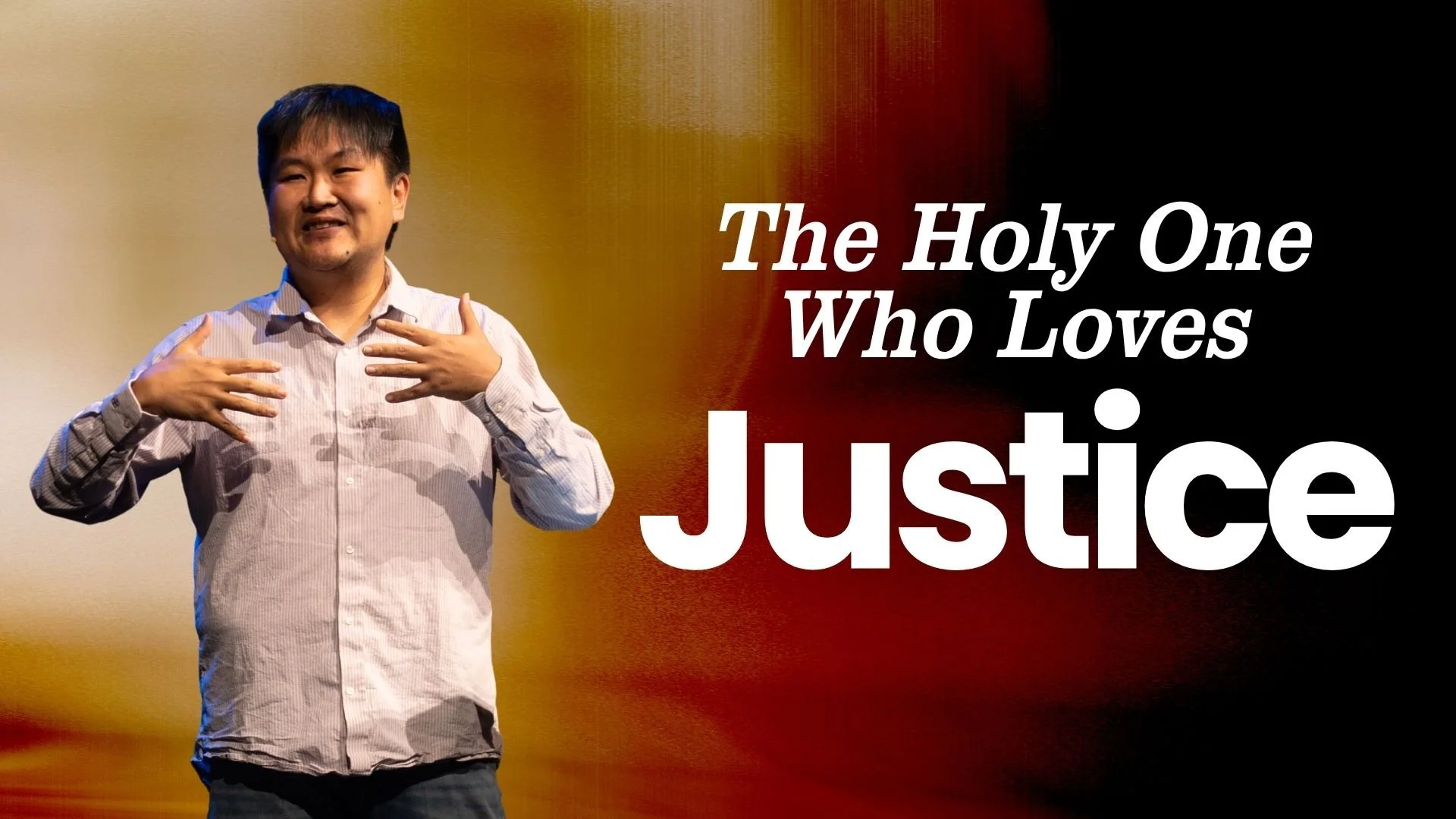 The Holy One Who Loves Justice | Isaiah | David Ding