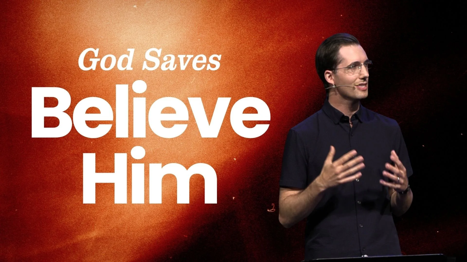 God Saves Believe Him | Jeremiah | Jeremy Howard