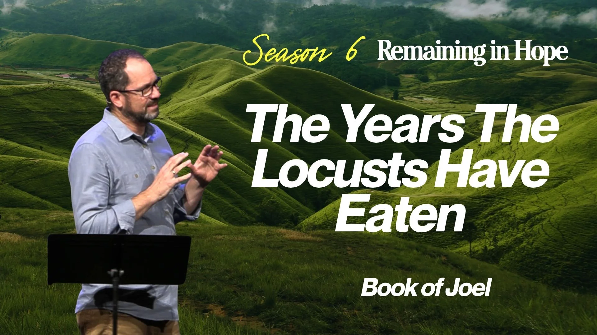 The Years The Locusts Have Eaten | Joel | Pastor Matt Robbins