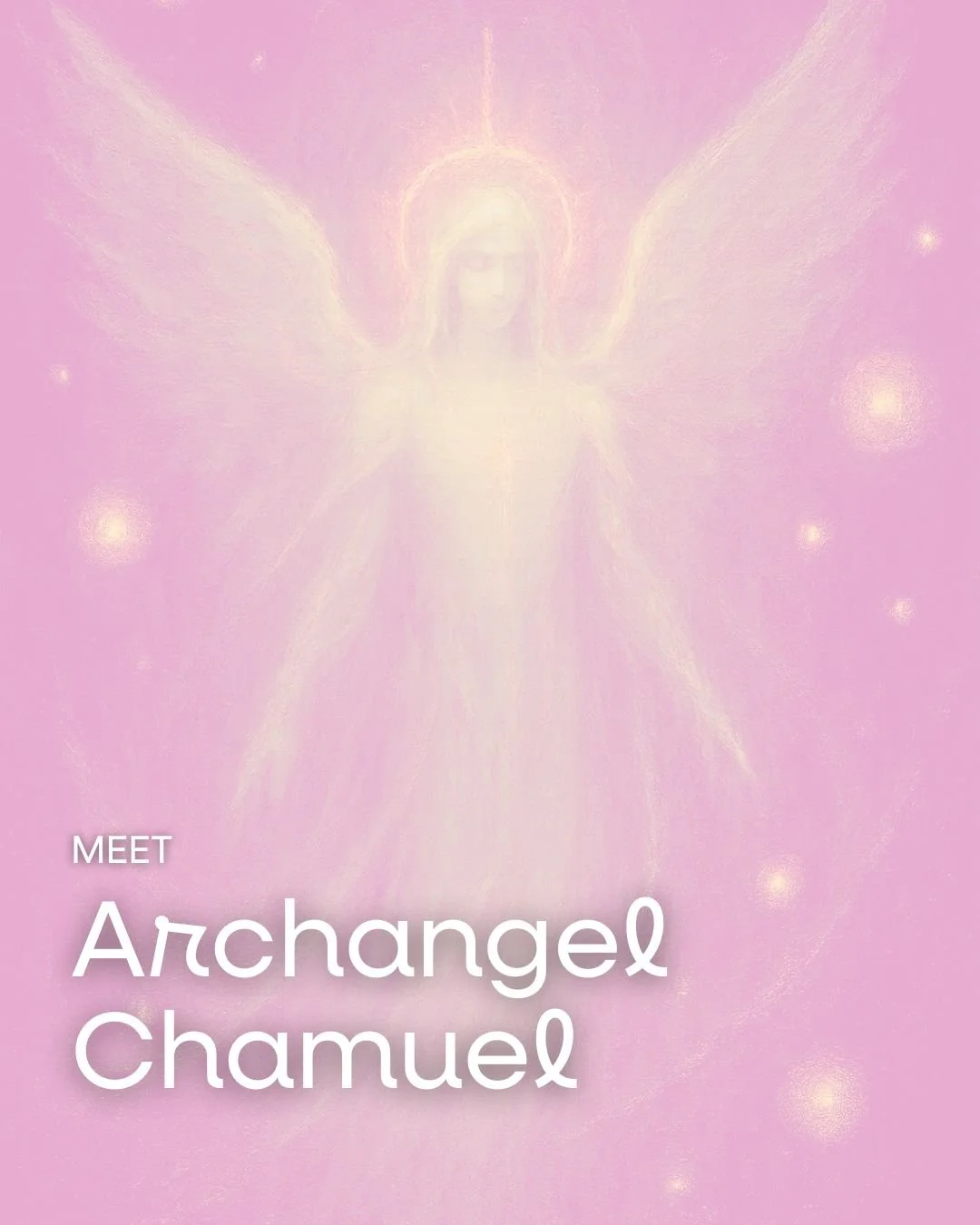 Archangel Chamuel — Embrace Cosmic Love