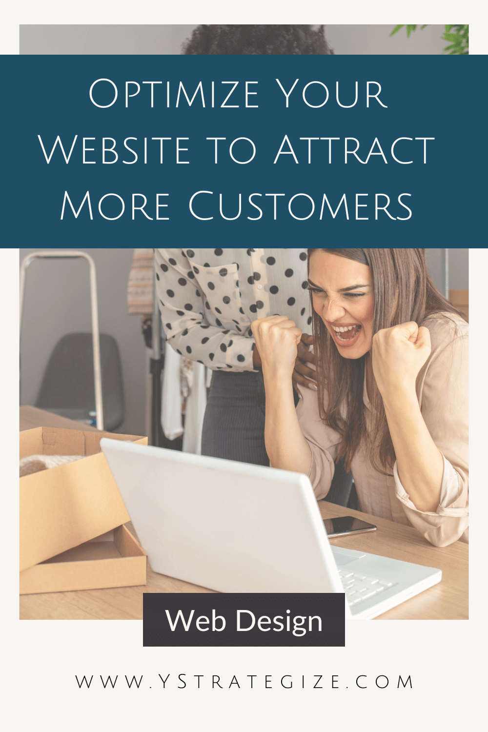 5 Smart Ways to Make Your Website Attract More Customers — YStrategize