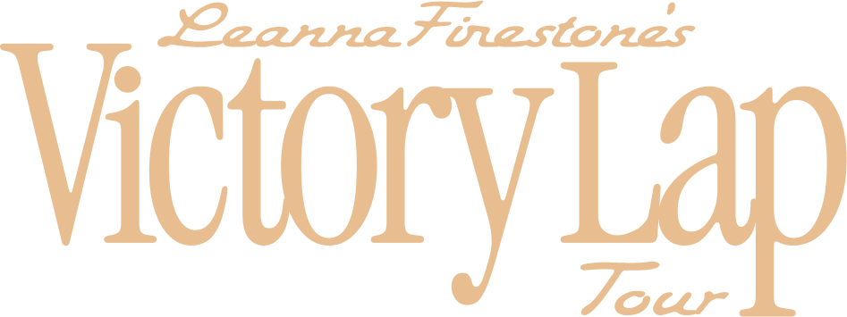 Leanna Firestone's Victory Lap Tour