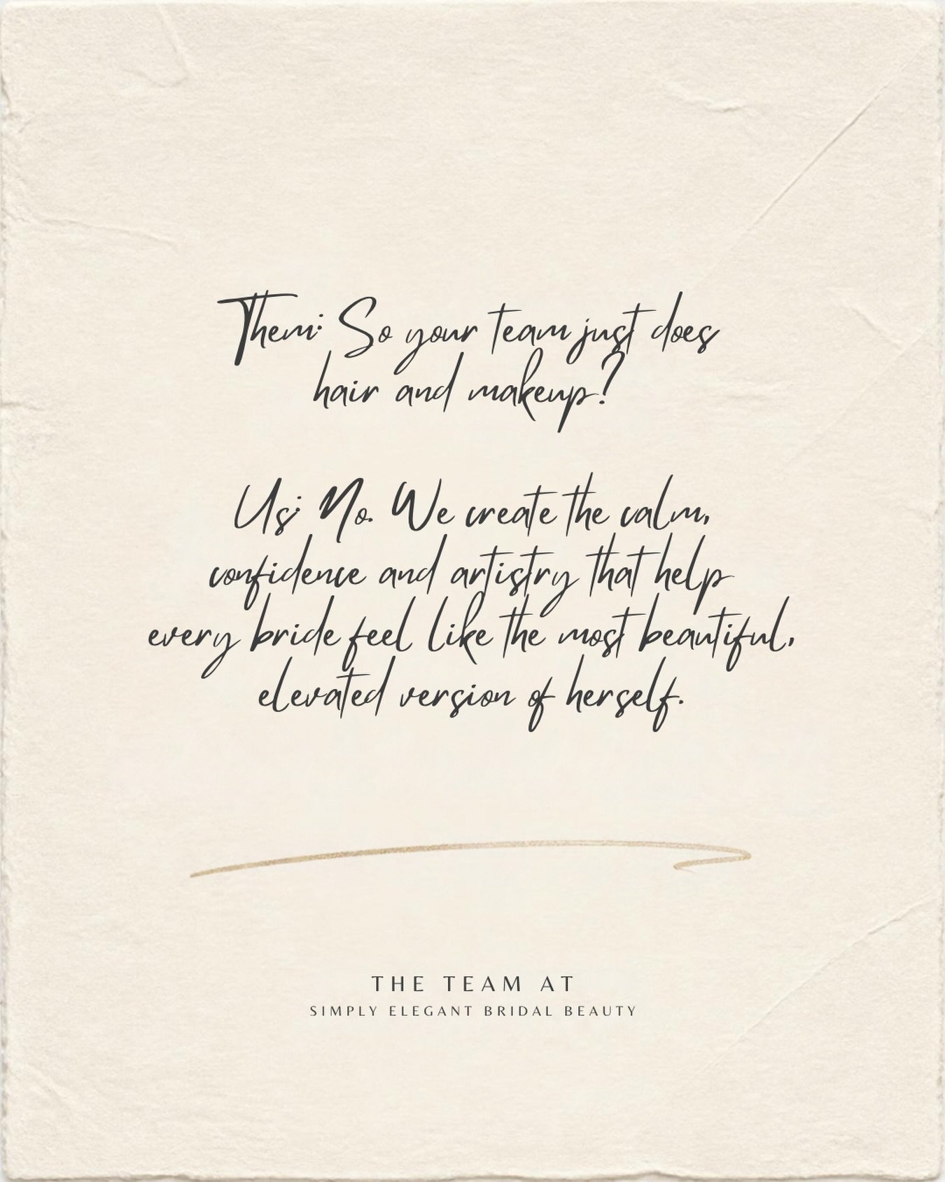 We do so much more than hair and makeup.

The energy in the getting ready room becomes part of how a bride remembers her wedding morning. That is something we never take lightly.

The Simply Elegant Bridal Beauty team is there to bring calm, intentio