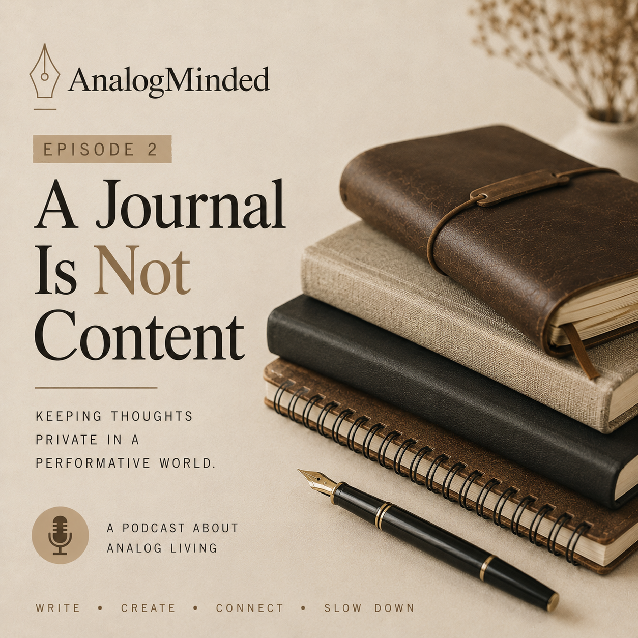 Episode 2 — A Journal Is Not Content
