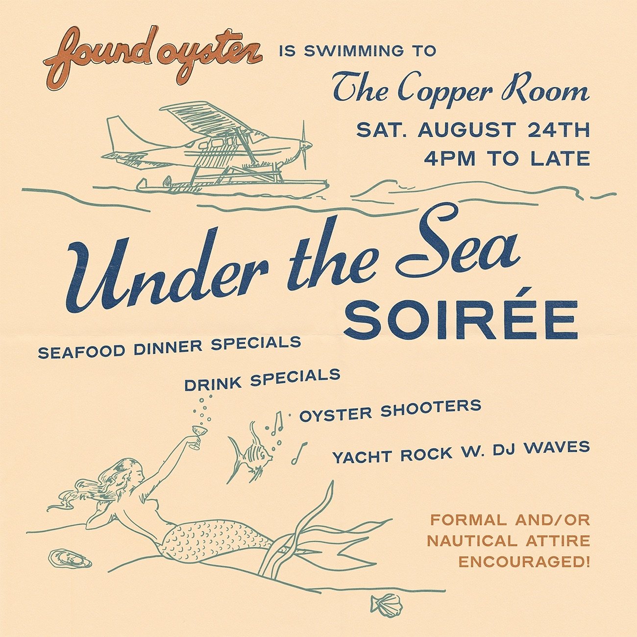 Found Oyster is heading to the Copper Room on Saturday 8/24 for the first annual Under the Sea Soir&eacute;e 🌊 

Seafood specials 🦞 Yacht rock vibes 🪝 Photographer on hand to capture your stylish look 📸 

Reservations encouraged. Party starts at 