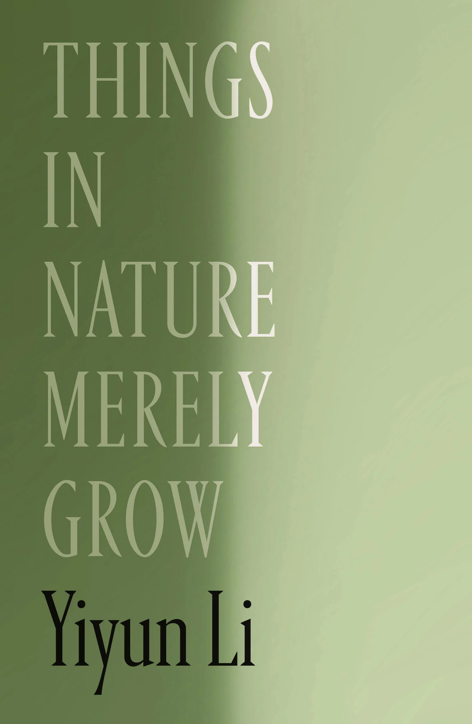 Things in Nature Merely Grow.jpg