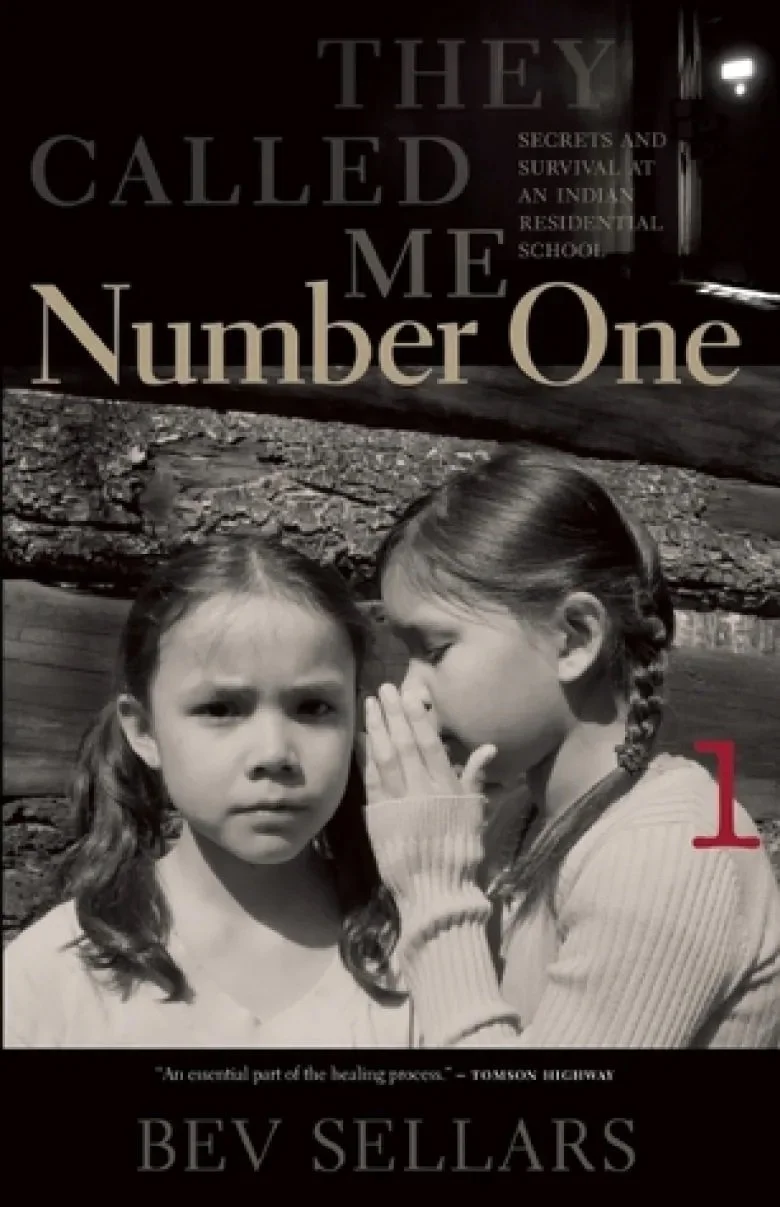 They Called Me Number One: Secrets and Survival at an Indian Residential School