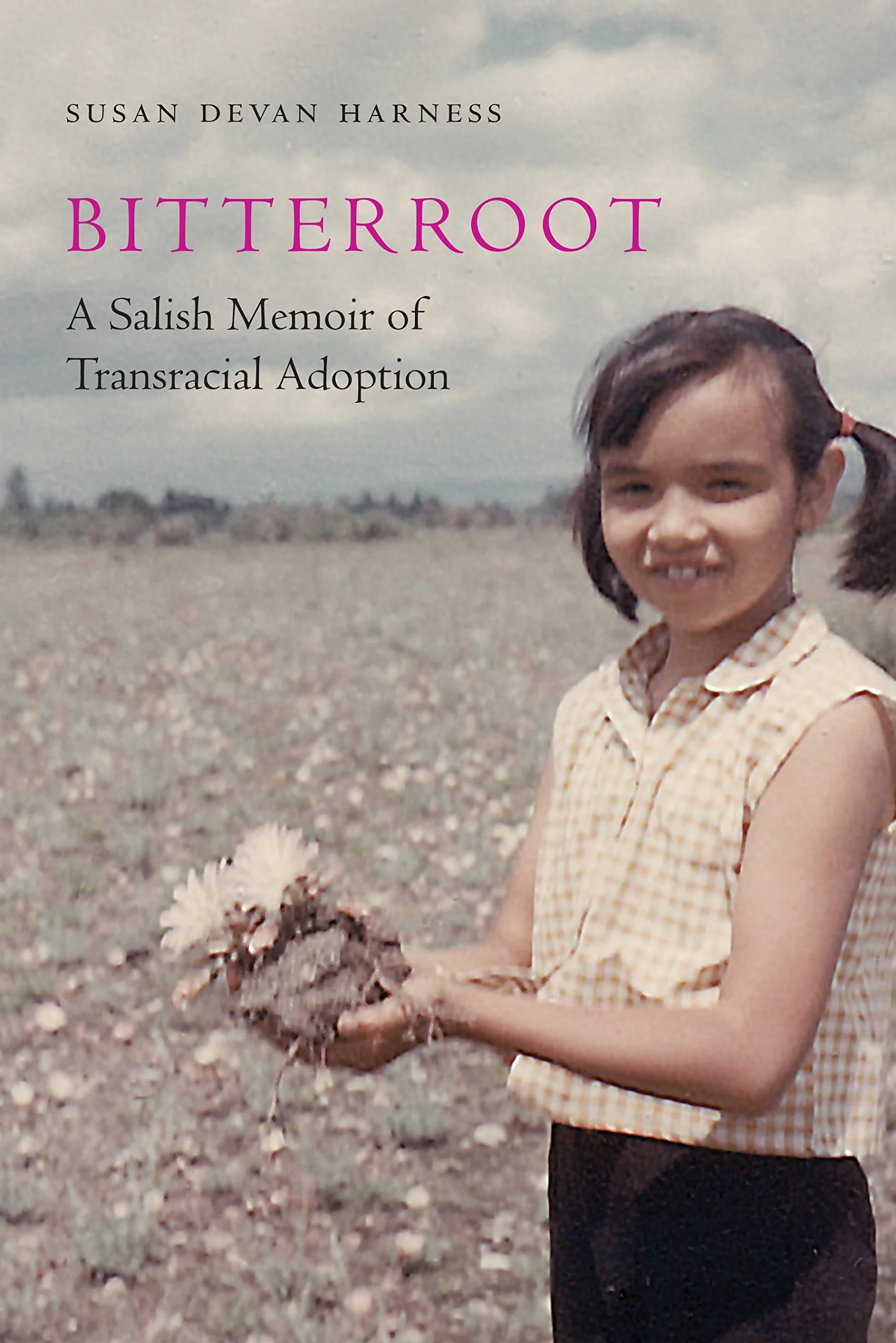 Bitterroot - A Salish Memoir of Transracial Adoption
