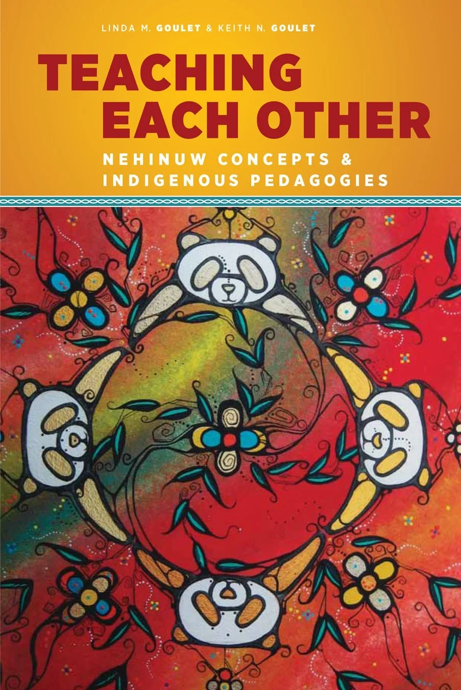 Teaching Each Other - Nehinuw Concepts and Indigenous Pedagogies
