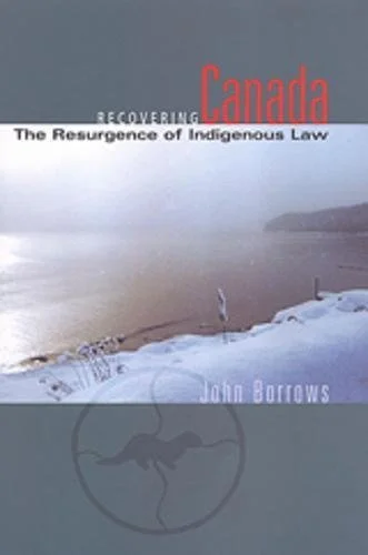 Recovering Canada - The Resurgence of Indigenous Law