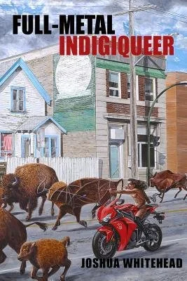 Full-Metal Indigiqueer - Poems