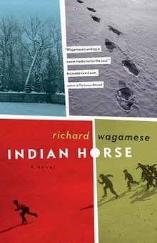 Indian Horse - A Novel