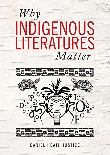 Why Indigenous Literatures Matter